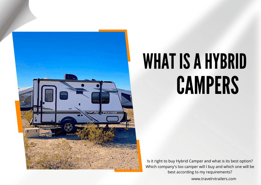 What Is A Hybrid Camper